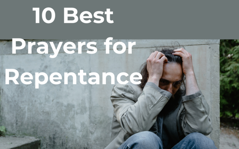 10 Best Prayers for Repentance