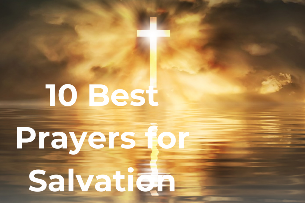 10 Best Prayers for Salvation