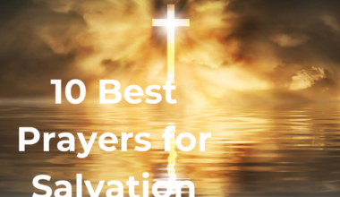 10 Best Prayers for Salvation