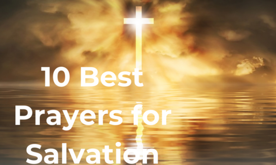 10 Best Prayers for Salvation