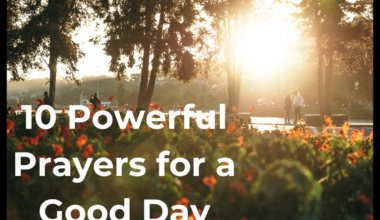 10 Powerful Prayers for a Good Day