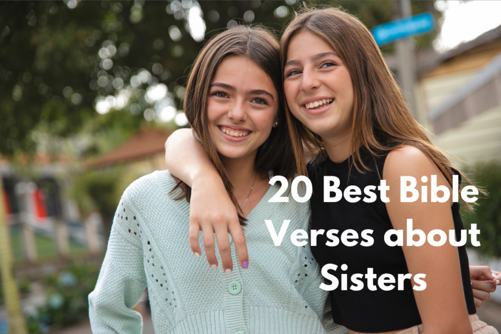 20 Best Bible Verses about Sisters