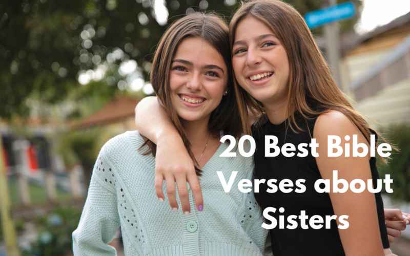 20 Best Bible Verses about Sisters