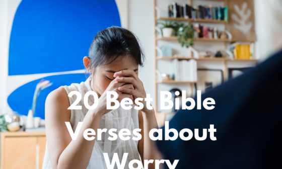 20 Best Bible Verses about Worry