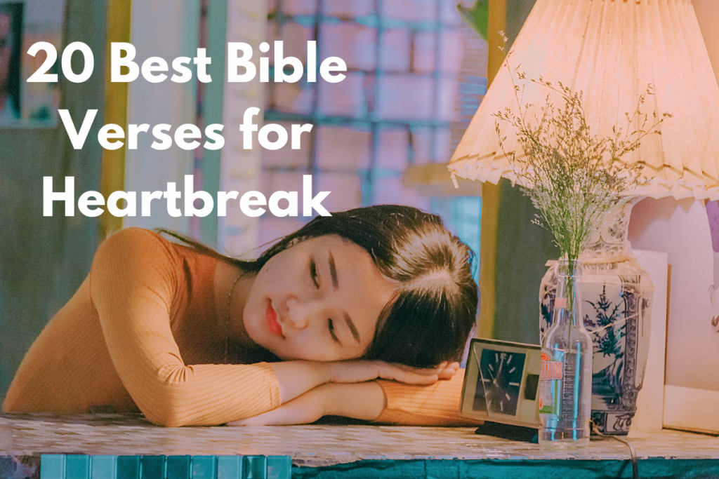 20 Best Bible Verses for Heartbreak