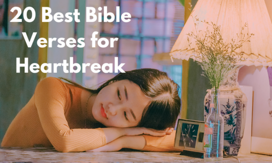20 Best Bible Verses for Heartbreak