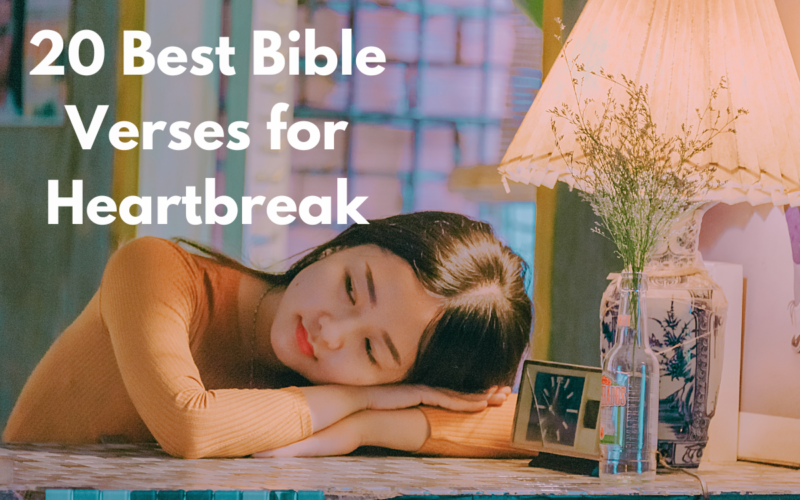 20 Best Bible Verses for Heartbreak