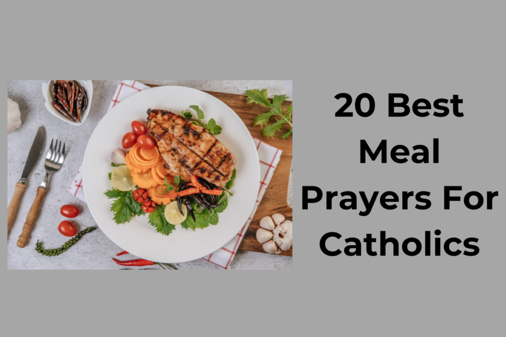 20 Best Meal Prayers For Catholics