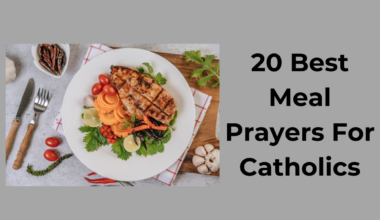 20 Best Meal Prayers For Catholics