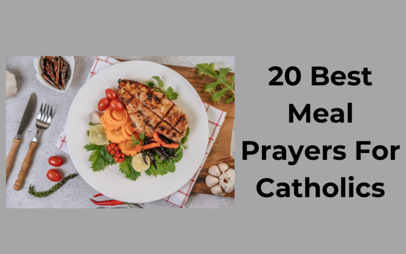 20 Best Meal Prayers For Catholics