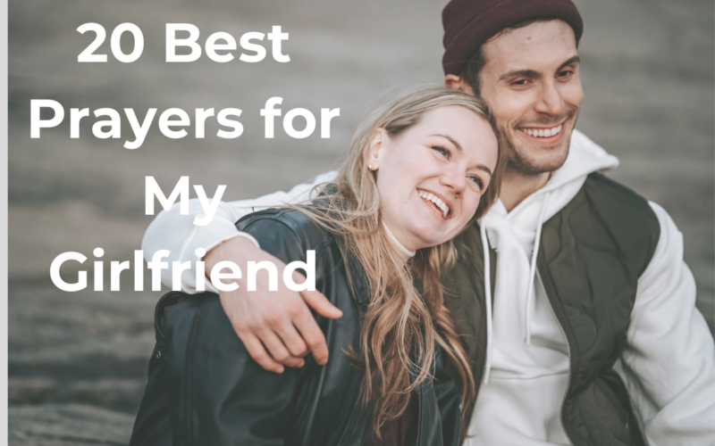 20 Best Prayers for My Girlfriend