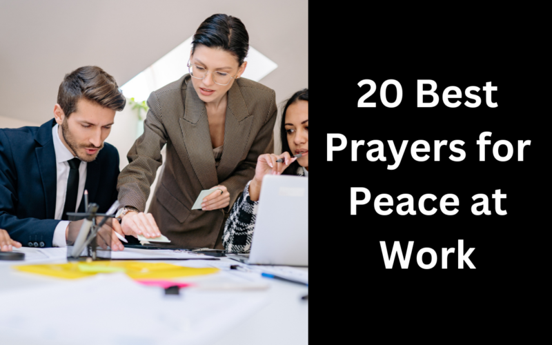 20 Best Prayers for Peace at Work