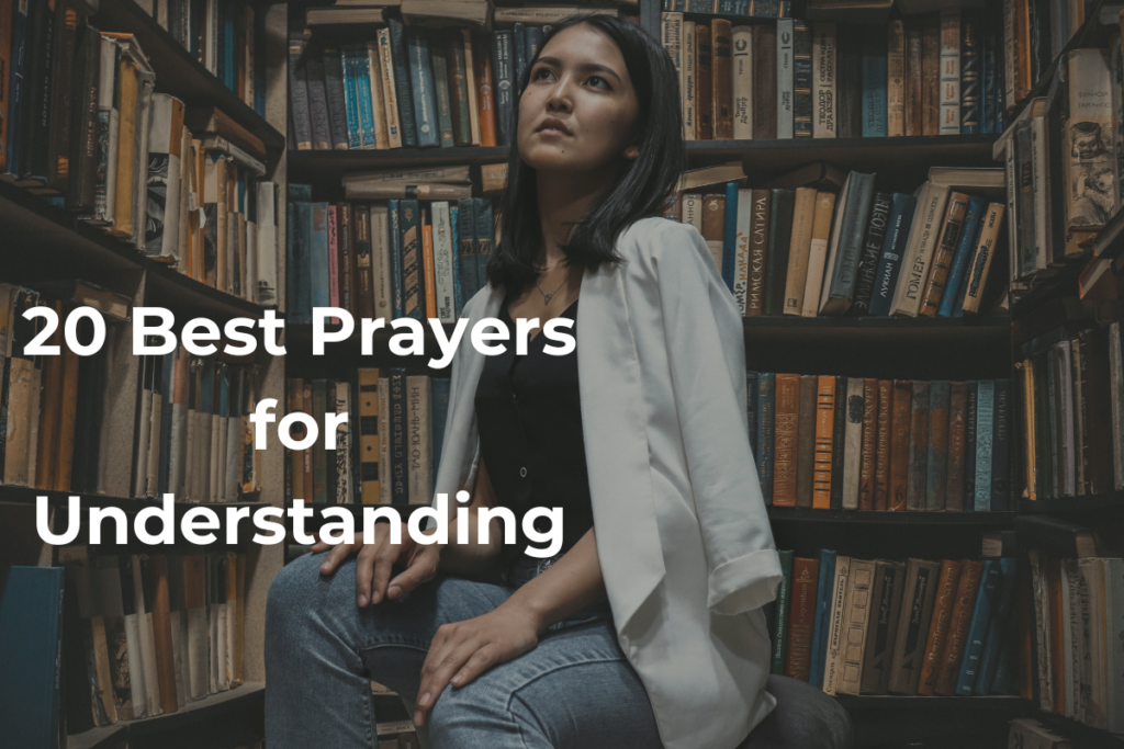 20 Best Prayers for Understanding