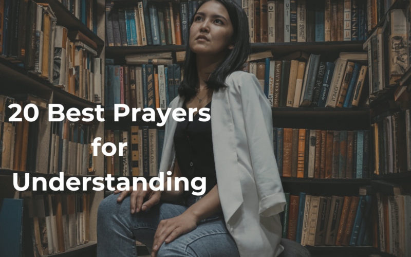 20 Best Prayers for Understanding