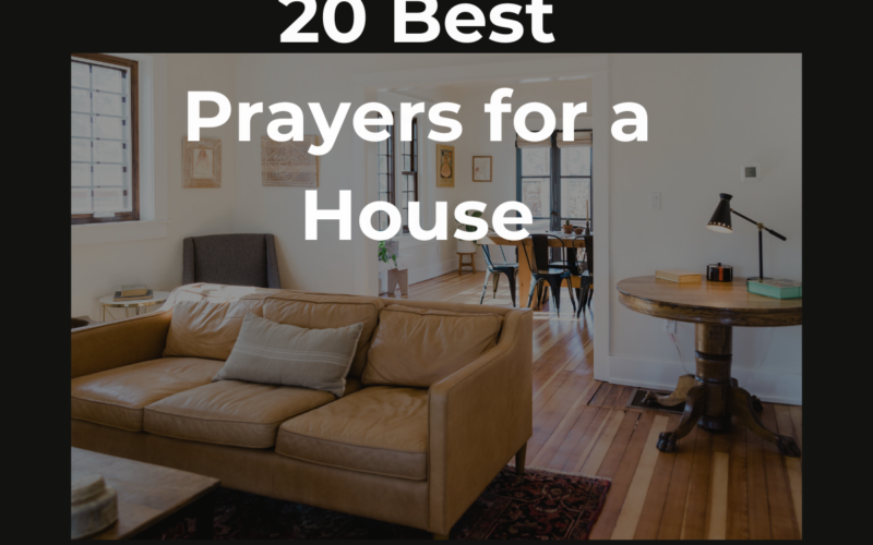 20 Best Prayers for a House