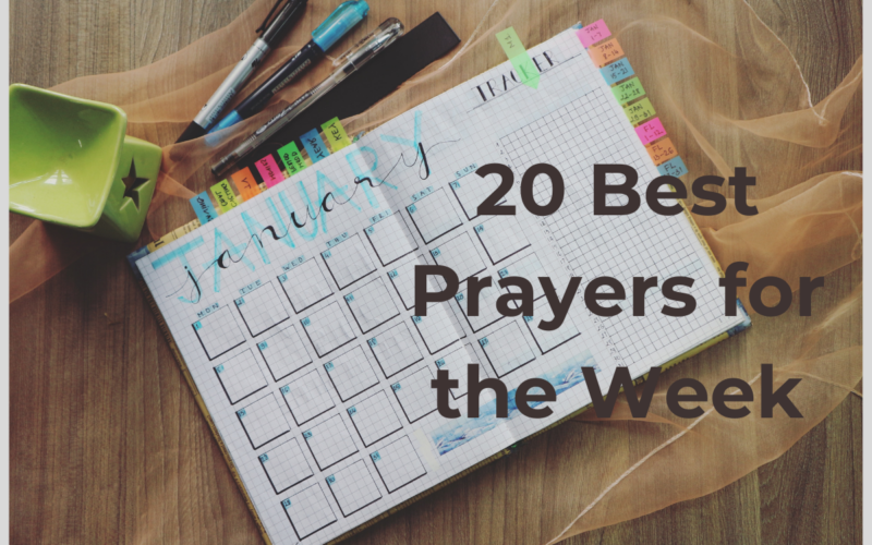 20 Best Prayers for the Week