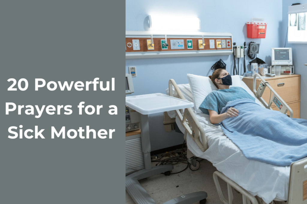 20 Powerful Prayers for a Sick Mother