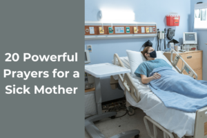 20 Powerful Prayers For A Sick Mother - LoveFlocks