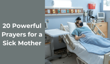 20 Powerful Prayers for a Sick Mother