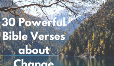 30 Powerful Bible Verses about Change