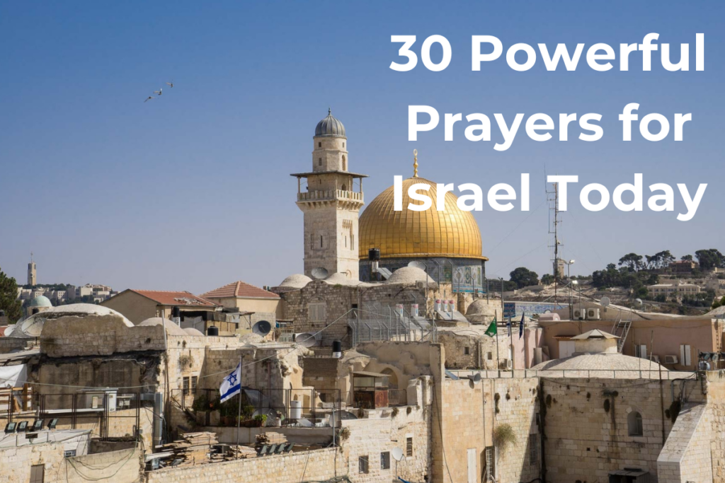 30 Powerful Prayers for Israel Today