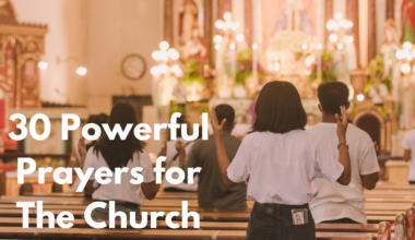 30 Powerful Prayers for The Church