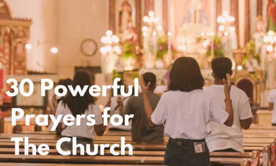 30 Powerful Prayers for The Church
