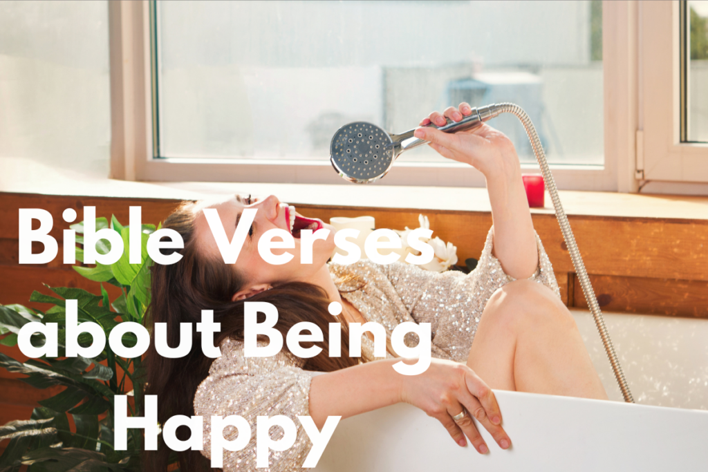 Bible Verses about Being Happy