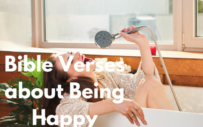 Bible Verses about Being Happy