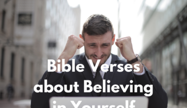 Bible Verses about Believing in Yourself