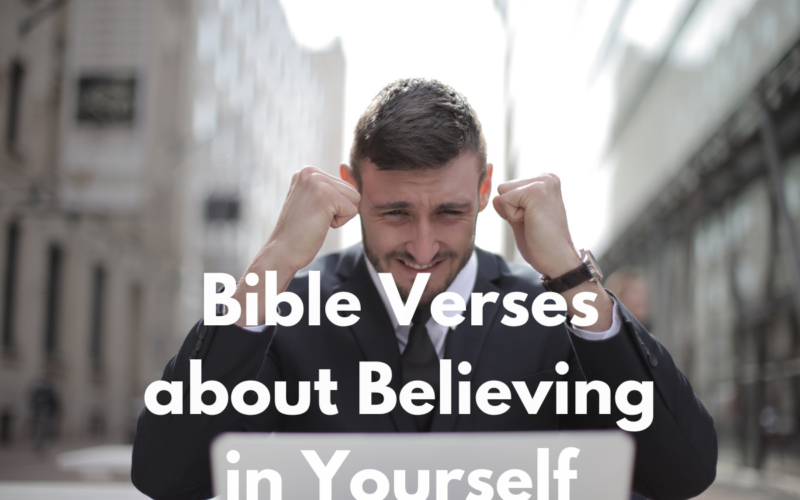 Bible Verses about Believing in Yourself