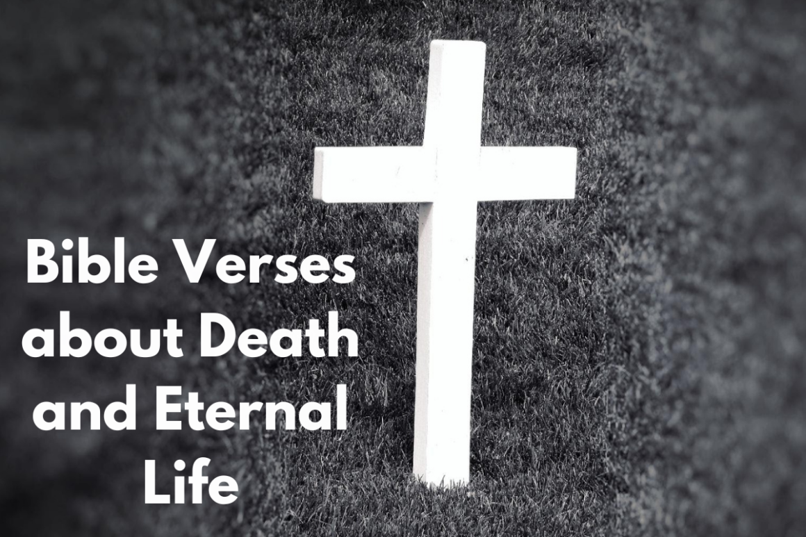 Bible Verses About Death And Eternal Life - LoveFlocks