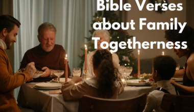 Bible Verses about Family Togetherness