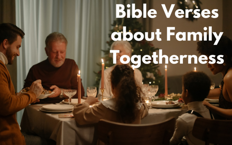 Bible Verses about Family Togetherness