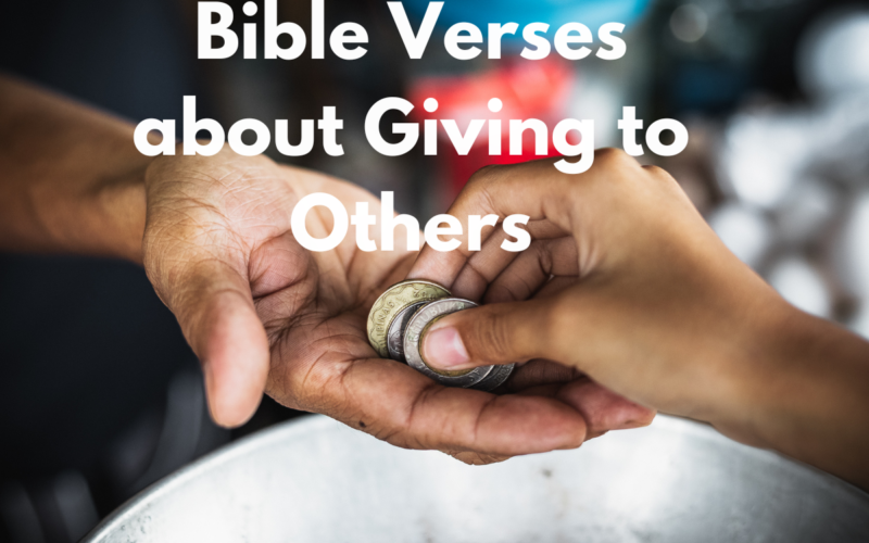 Bible Verses about Giving to Others