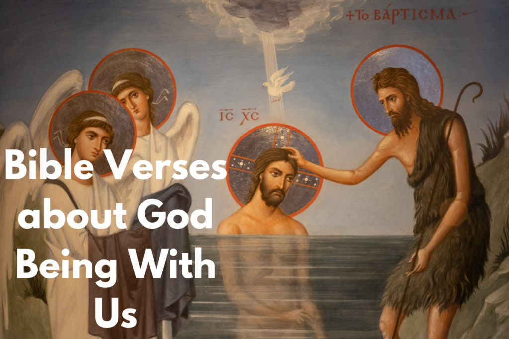 Bible Verses about God Being With Us