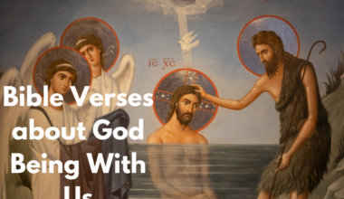 Bible Verses about God Being With Us