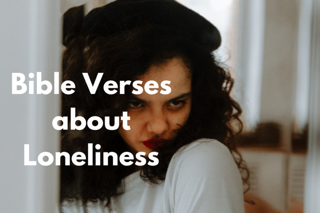 Bible Verses about Loneliness