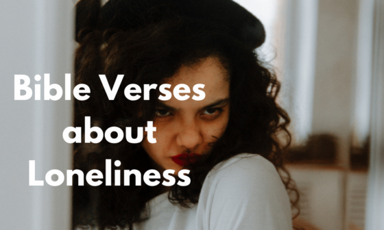 Bible Verses about Loneliness