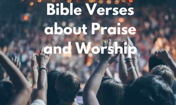 Bible Verses about Praise and Worship