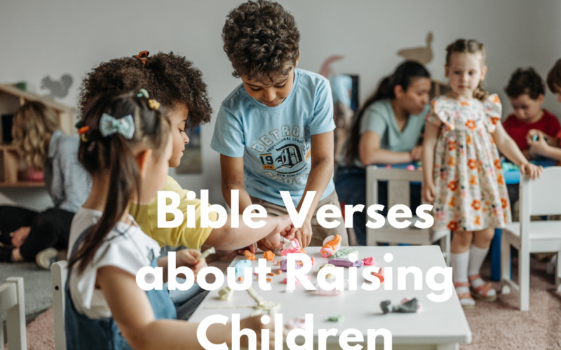 Bible Verses about Raising Children