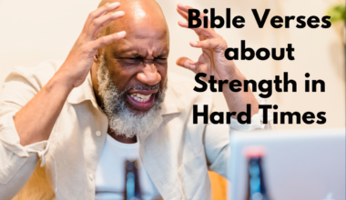 Bible Verses about Strength in Hard Times