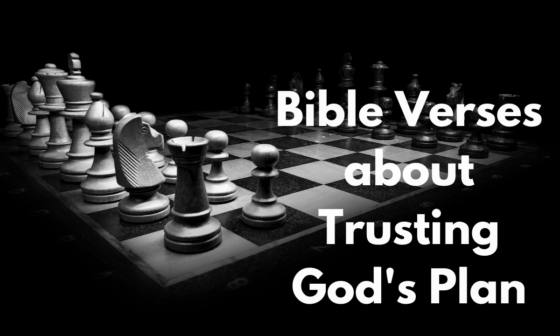 Bible Verses about Trusting God's Plan