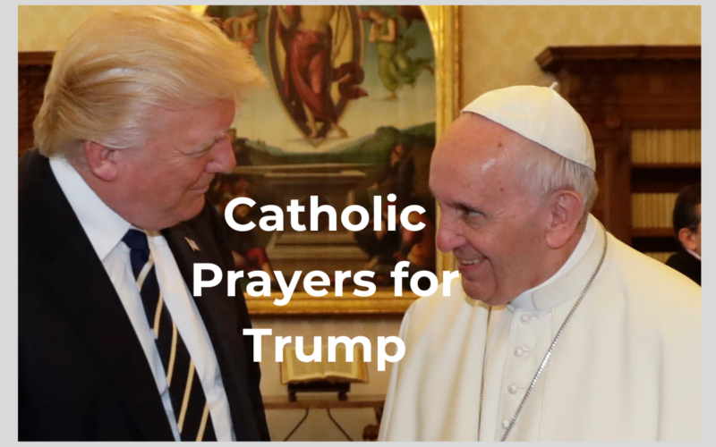 Catholic Prayers for Trump