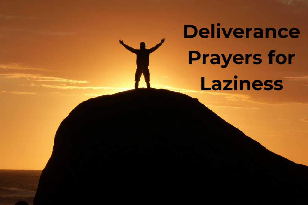 Deliverance Prayers for Laziness