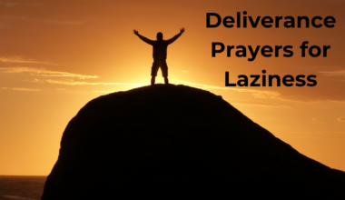 Deliverance Prayers for Laziness