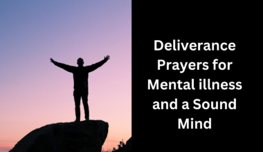 Deliverance Prayers for Mental illness and a Sound Mind