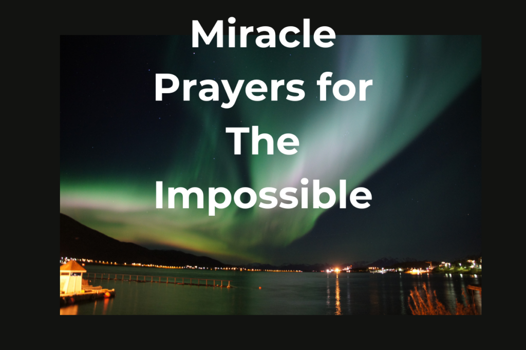 Miracle Prayers for The Impossible