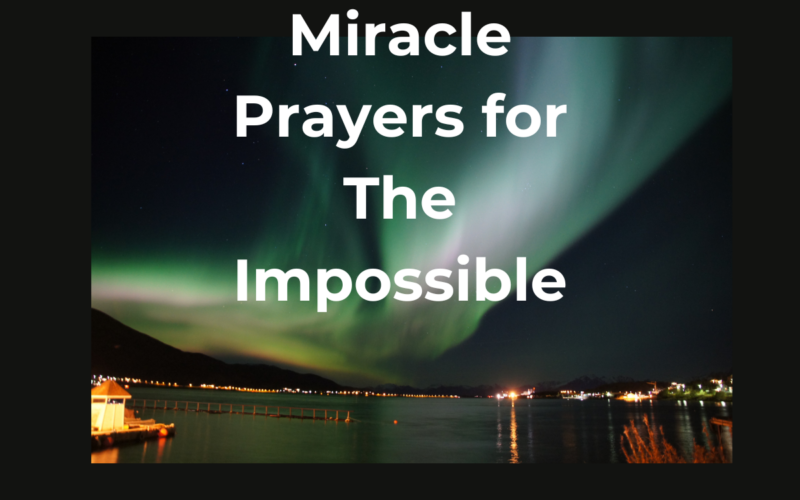 Miracle Prayers for The Impossible