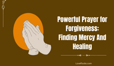 Powerful Prayer for Forgiveness: Finding Mercy And Healing